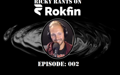 Ricky Rants on ROKFIN: 002 (Video)