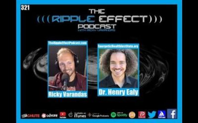 The Ripple Effect Podcast #321 (Dr. Henry Ealy | Exposing Willful Misconduct)