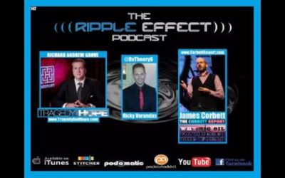 The Ripple Effect Podcast #142 (James Corbett & Richard Grove | WHY Big Oil Conquered The World)