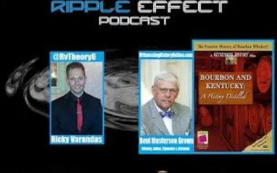 The Ripple Effect Podcast #121 (Kent Masterson Brown | Bourbon & Kentucky: A History Distilled)