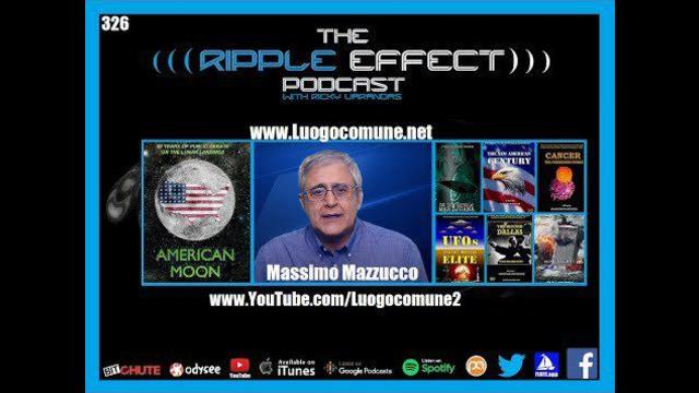 The Ripple Effect Podcast #326 (Massimo Mazzucco | Historical Lies & Historical Parallels)