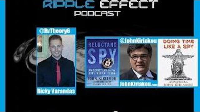 The Ripple Effect Podcast #129 (John Kiriakou | CIA-Whistleblower)