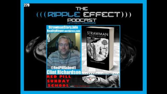 The Ripple Effect Podcast #279 (Clint Richardson | Red Pill Sunday School)