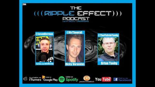 The Ripple Effect Podcast #204 (Brian Tuohy & Jason Bermas | Sports Corruption & Conspiracies)