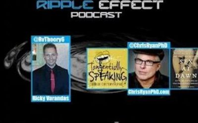 The Ripple Effect Podcast #120 (Christopher Ryan PhD | Sex At Dawn)