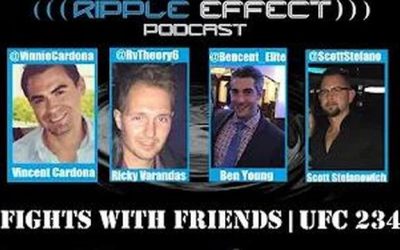 The Ripple Effect Podcast #176 (Fights With Friends | UFC 234)