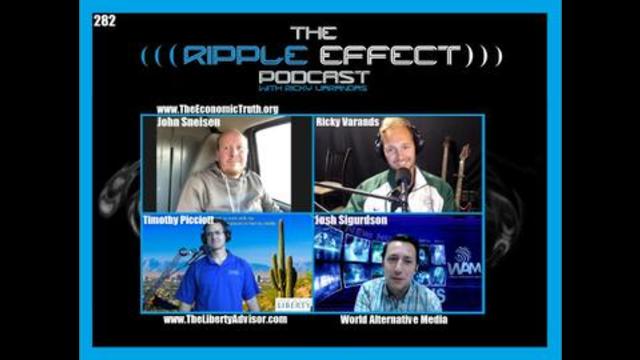 The Ripple Effect Podcast #282 (Timothy Picciott, Josh Sigurdson, John Sneisen | Alt-Media Hangout)