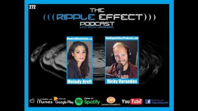 The Ripple Effect Podcast #272 (Melody Krell | Truth Seeking Hollywood Refugee)