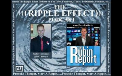 The Ripple Effect Podcast # 65 (Dave Rubin)