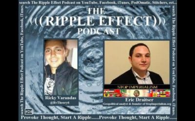 The Ripple Effect Podcast # 24 (Eric Draitser)