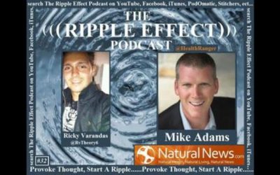 The Ripple Effect Podcast # 32 (Mike Adams | The Health Ranger)