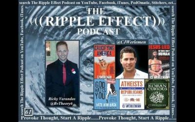 The Ripple Effect Podcast # 61 (CJ Werleman)