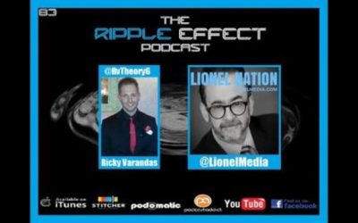 The Ripple Effect Podcast # 83 (LIONEL)