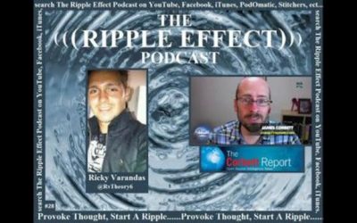 The Ripple Effect Podcast # 28 (James Corbett)