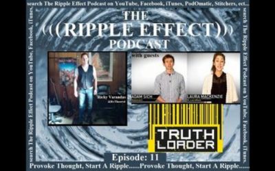 The Ripple Effect Podcast # 11 (Adam Sich & Laura Mackenzie)