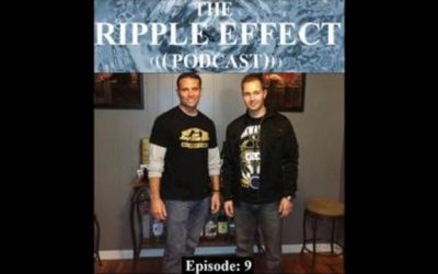 The Ripple Effect Podcast # 9