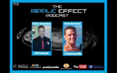 The Ripple Effect Podcast # 73 (Ricky & Dave)