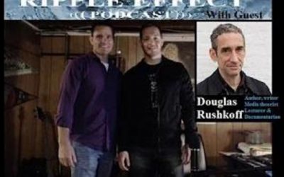 The Ripple Effect Podcast # 10 (Douglas Rushkoff)