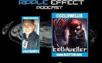 The Ripple Effect Podcast# 117 (CELLDWELLER)