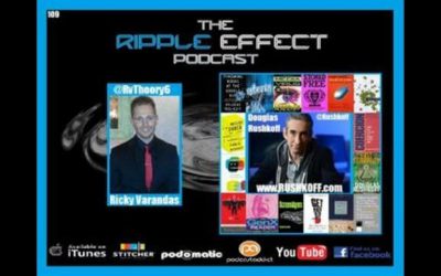 The Ripple Effect Podcast #109 (Douglas Rushkoff)