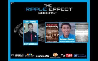 The Ripple Effect Podcast # 97 (Rebecca Gordon | American Nuremberg)