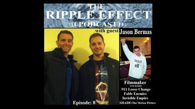 The Ripple Effect Podcast # 8 (Jason Bermas)