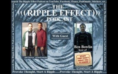 The Ripple Effect Podcast # 14 (Ben Bowlin)