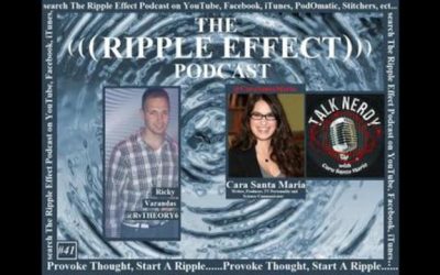 The Ripple Effect Podcast # 41 (Cara Santa Maria)