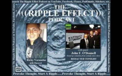 The Ripple Effect Podcast # 48 (John F. O’Donnell)
