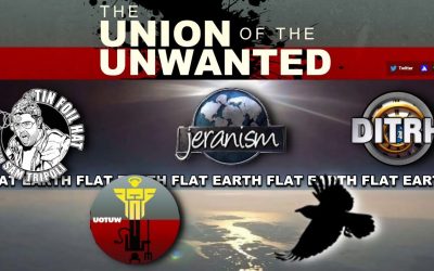 Union of the Unwanted : 027 : Flat Earth Round Table