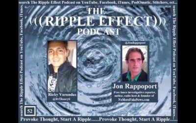 The Ripple Effect Podcast # 52 (Jon Rappoport)