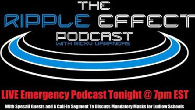 The Ripple Effect Podcast #345 (LIVE Emergency Podcast To Discuss Mandatory Masks)
