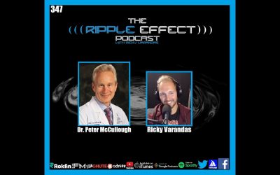 The Ripple Effect Podcast #347 (Dr. Peter McCullough | Suppressed Treatments, Science & Statistics)