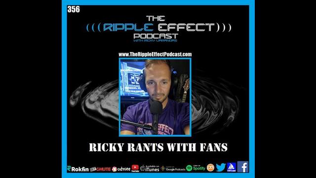 The Ripple Effect Podcast #356 (Ricky Rants With Fans | Reality, Consciousness, Pirates & More)