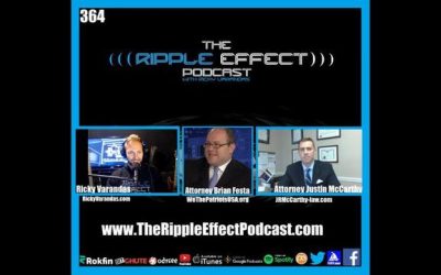 The Ripple Effect Podcast #364 (Attorney Brian Festa & Attorney Justin McCarthy | Mandates, Masks & More)