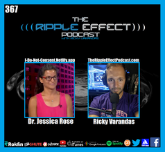 The Ripple Effect Podcast #367 (Dr. Jessica Rose | A Chat About Current Events, Covid, Science & Knowledge)
