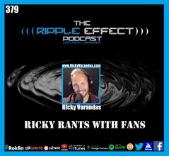 The Ripple Effect Podcast #379 (Ricky Rants With Fans | Pharma, Food, Psyops, Censorship & More)