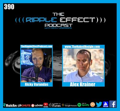 The Ripple Effect Podcast #390 (Alex Krainer | The Real Reason Russia Invaded Ukraine)