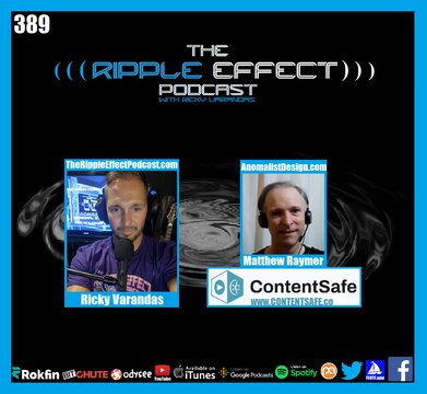 The Ripple Effect Podcast #389 (Matt Raymer | History, Tech, Philosophy & Current Events)