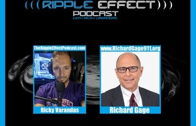 The Ripple Effect Podcast #394 (Richard Gage | From 911 To COVID19)