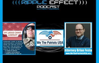 The Ripple Effect Podcast #399 (The Sergeant Cano Story & Lawsuit)