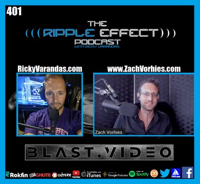 The Ripple Effect Podcast #401 (Zach Vorhies | Suppressed Info & The Solution To Censorship)