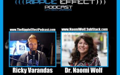 The Ripple Effect Podcast #423 (Dr. Naomi Wolf | The War Against The Human)