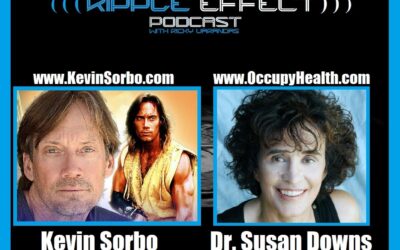 The Ripple Effect Podcast #437 (Kevin Sorbo & Dr. Susan Downs | Something Ain’t Right)