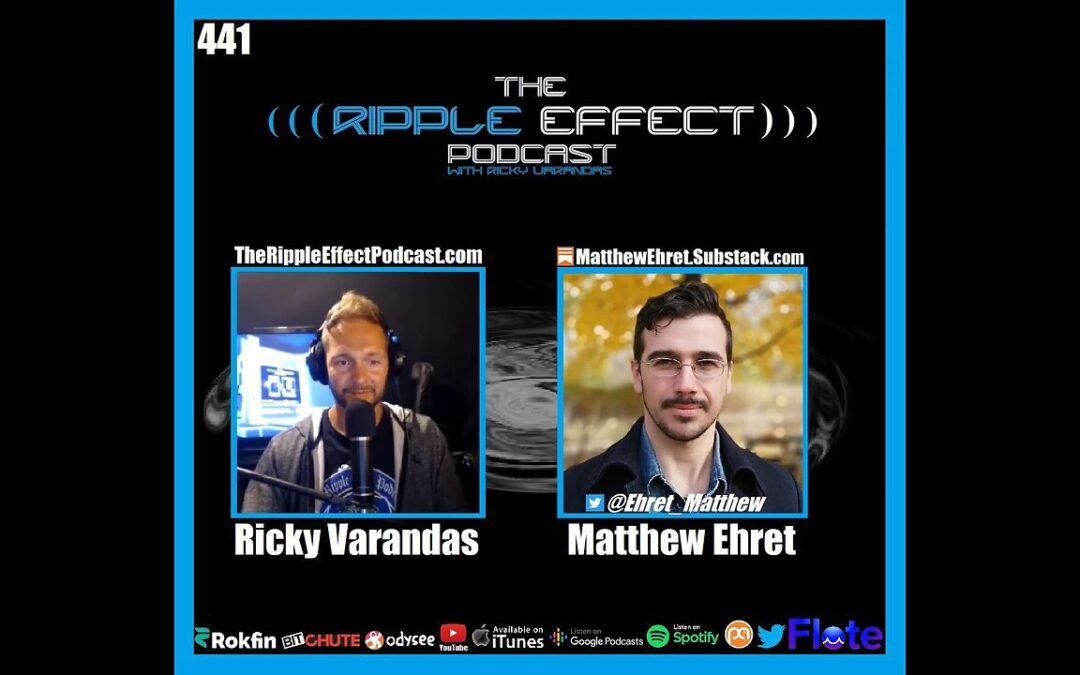 The Ripple Effect Podcast #441 (Matthew Ehret | The Deep State, Shadow Governments & The Agendas)