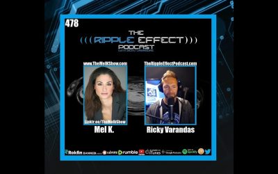 The Ripple Effect Podcast #478 (Mel K. | The Truth About The Past, Present & Future of America)