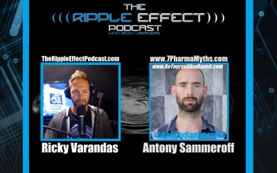 The Ripple Effect Podcast #490 (Antony Sammeroff | The Medical–Industrial Complex)