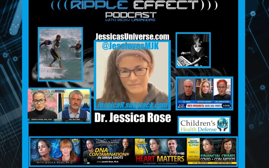 The Ripple Effect Podcast #497 (Dr. Jessica Rose | Forgive But Never Forget The Covid Reset)