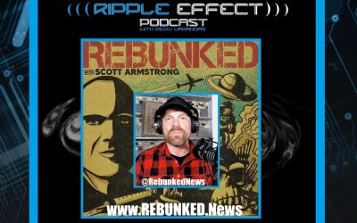 The Ripple Effect Podcast #502 (Scott Armstrong | Controlling The Narrative & Gatekeepers)