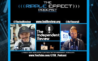 The Ripple Effect Podcast #505 (Ryan Graham | The Independent Review)